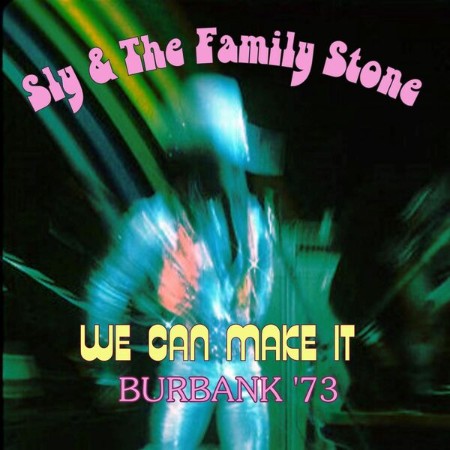 Sly & The Family Stone - We Can Me It (Live Burbank '73) (2023)