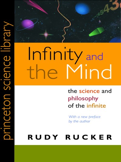 Infinity and the Mind: The Science and Philosophy of the Infinite - Rudolf V Rucker 87631f1c23b5cc2d331502d1830953aa