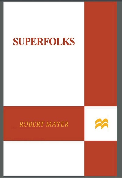 Superfolks - Robert Mayer