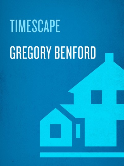 Timescape - Gregory Benford 768a19395c37e0fd7baca7641c35a8c2