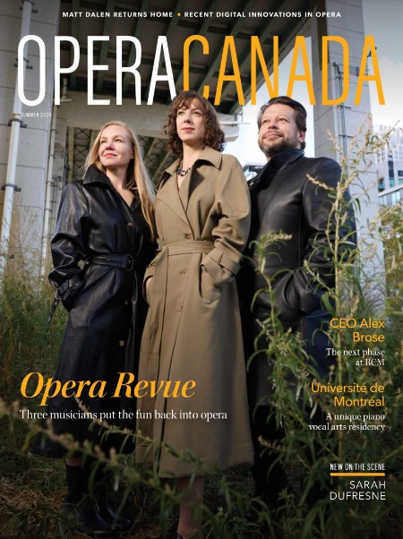 Opera Canada - Summer 2024 7f9c9a5e69c2e6038fdd7b31384a36c2