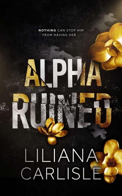 Loving an Alpha Billionaire 1: Ruined - Viola Black B002ffe4cf478d5cbf0aeed04c56c2dd