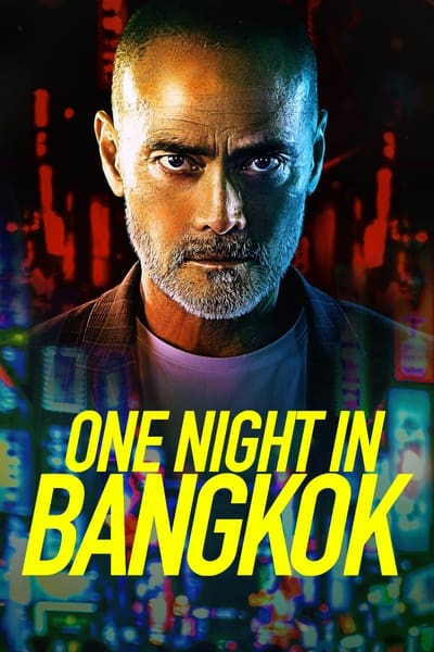 One Night in Bangkok (2020) WEB-DL 1080p DUAL H 264-HDM A992d36a18effe3fa222877c55626604