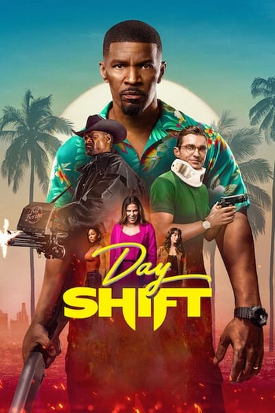 Day Shift (2022) 1080p NF WEB-DL DDP5 1 Atmos H 264-SMURF Abbc0b81168e6d9246a597e2831f0a08