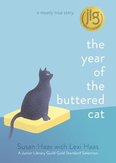 The Year of the Buttered Cat: A Mostly True Story - Lexi Haas F34dbad67273944594129fa6b5eb2909