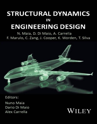 Structural Dynamics in Engineering Design - Nuno M. M. Maia  6ab17dd4d1cb317011d4a55f93cb0e24