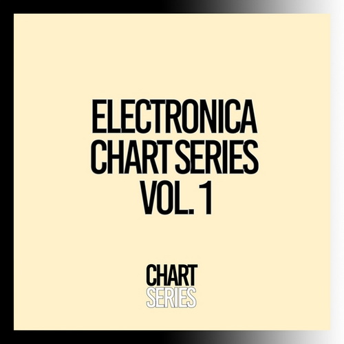 Electronica Chart Series Vol 1 - 2024 (2024) FLAC