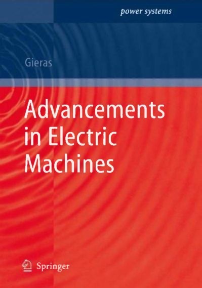 Advancements in Electric Machines / Edition 1 - J. F. Gieras 9bbf3d6173ba0c8b45248135d50ec941