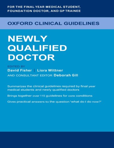 Oxford Clinical Guidelines: Newly Qualified Doctor - David Fisher  4d6cd990e701fb6100678e3438d52860