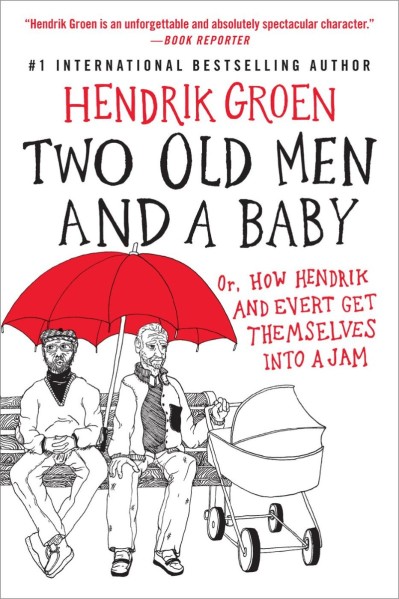 Two Old Men and a Baby: Or, How Hendrik and Evert Get Themselves into a Jam - Hend... 781404d15e69da964fe93137f3919e60