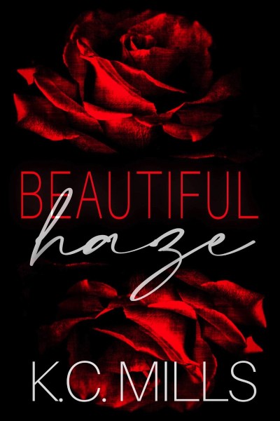 Beautiful Haze - K.C. Mills