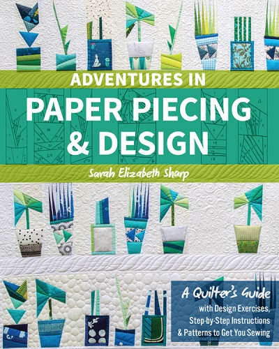 Adventures in Paper Piecing & Design: A Quilter's Guide with Design Exercises, Ste... 3684d0023981b92a1f1bcf492dd7617e