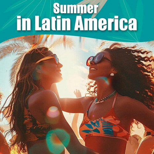 Summer in Latin America (2024)