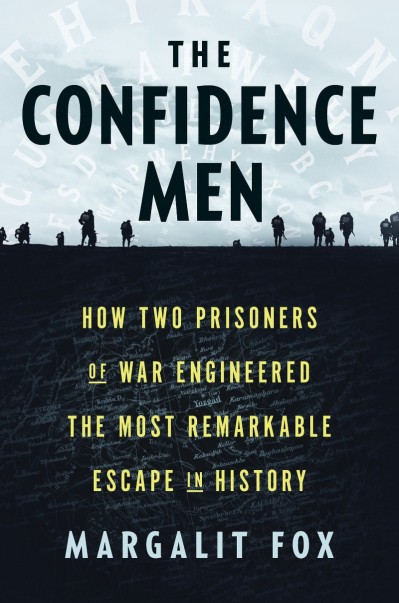 The Confidence Men: How Two Prisoners of War Engineered the Most Remarkable Escape... F54da7f23bb4d5ec10fb9afcd16ef994