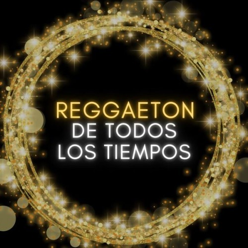 Reggaeton de todos los tiempos (2024)