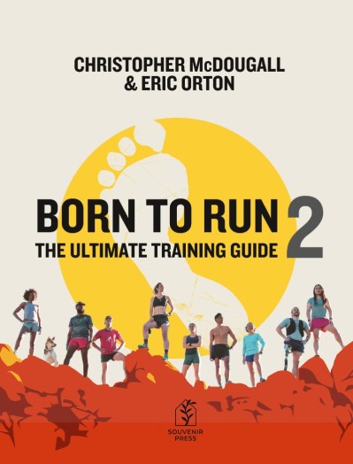 Born to Run 2: The Ultimate Training Guide - [AUDIOBOOK] 022feb80762e562296bed37bd1ce78c3