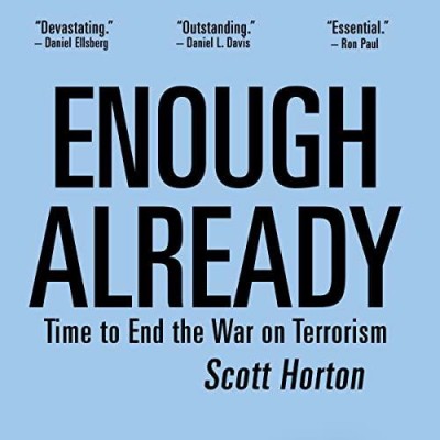 Enough Already: Time to End the War on Terrorism - [AUDIOBOOK] 1baf929faa93b2f5861e954dce6b94c4