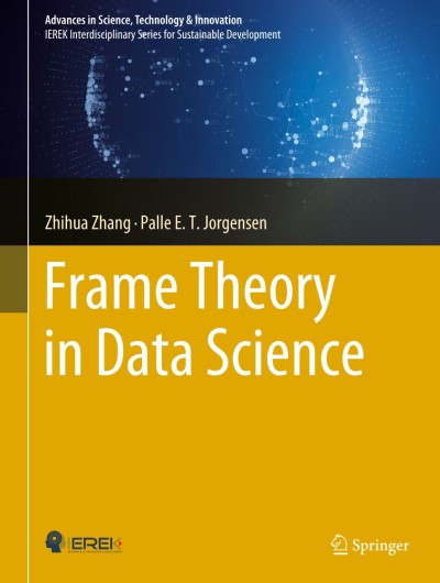 Frame Theory in Data Science - Zhihua Zhang