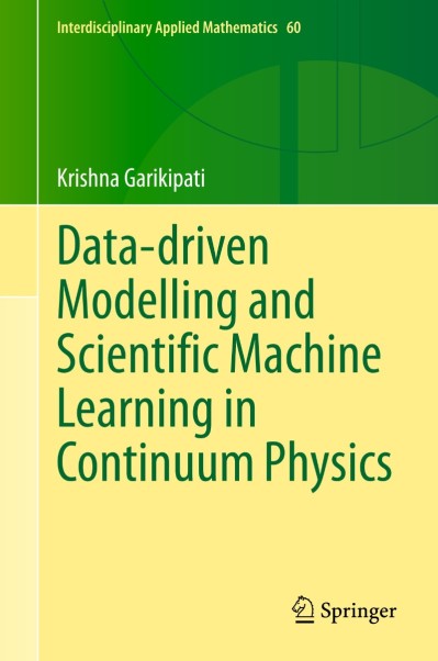 Data-driven Modelling and Scientific Machine Learning in Continuum Physics - Krish... E57721c1fe3a64fc5f3f66bc076713d7