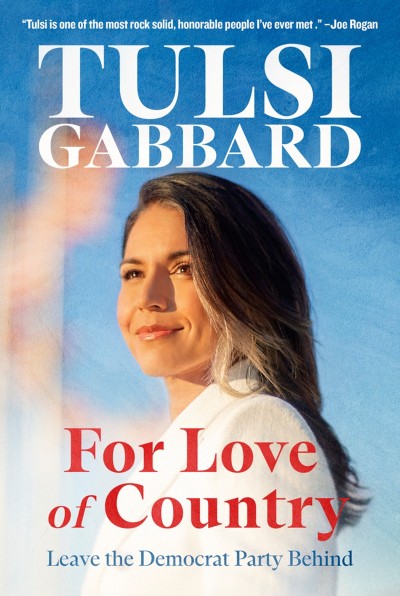 For Love of Country: Leave the Demat Party Behind - Tulsi Gabbard D2c7e35fcaac2899dc94ba88187591f7