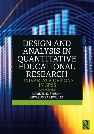 Design and Analysis in Quantitative Educational Research: Univariate Designs in SP... B9680076f7c1f35c31bc94e826b41dfa