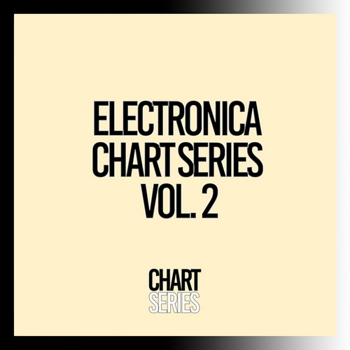 Electronica Chart Series Vol 2 - 2024 (2024) FLAC