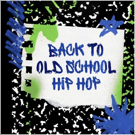 Various Artists - BACK TO OLD SCHOOL HIP HOP (2024) Mp3 320kbps  D83a236ec5b1114903c8b4ea175a6c01