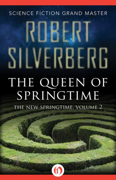 The Queen of Springtime - Robert Silverberg