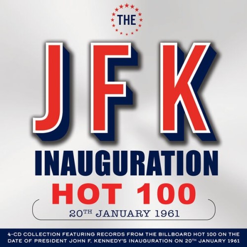 The JFK Inauguration Hot 100 20th January 1961 (4CD) (2024) FLAC