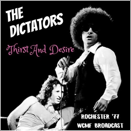 The Dictators - Thirst And Desire (Live Rochester '77) (2022) FLAC  Caa3754dafd26cbbf46a576748974f42