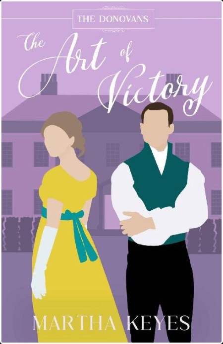 The Art of Victory, The Donovans (01) by Martha Keyes