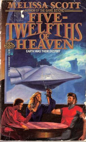 Five Twelfths of Heaven - Book One of The Roads of Heaven - Melissa Scott 9cc9df26dbdb8bab5cbf0f3d5bfa8576