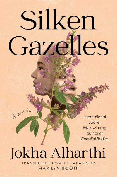 Silken Gazelles: A Novel - Jokha Alharthi Ba4ac704039b11b3e801ddde030ffd7f