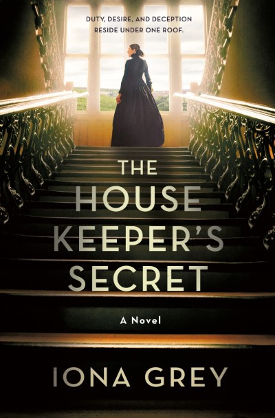 The Housekeeper's Secret: A Novel - Iona Grey 6d9dab37240dfe78d86e34c1ea193185