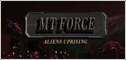 MT Force Aliens Uprising-TENOKE