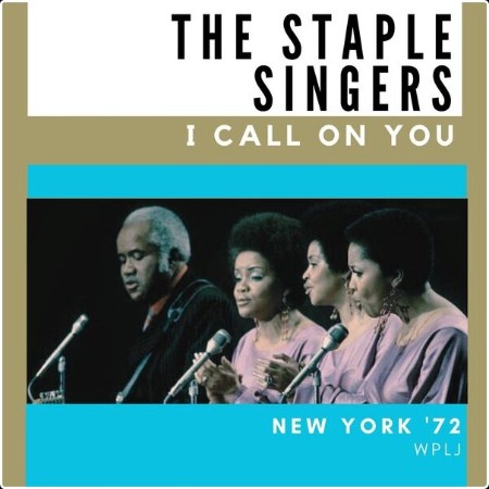 The Staple Singers - I Call on You (Live New York '72) (2023) FLAC  Fafb6ae9f983e34344bd3189cf051396