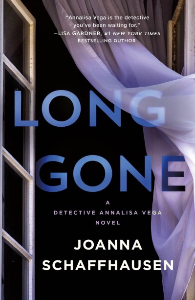 Long Gone: A Detective Annalisa Vega Novel - Joanna Schaffhausen 28bb54d4a4f65a64b0db0f24c1da4ea4