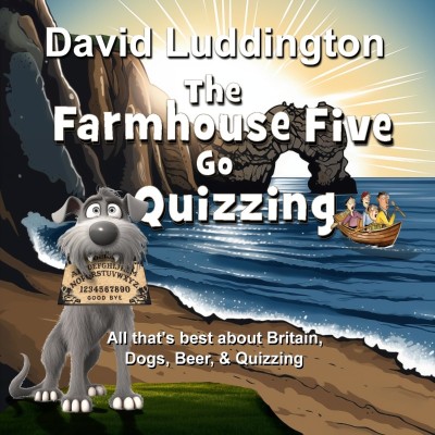 The Farmhouse Five Go Quizzing: All that's best about Britain, beer, dogs and quiz...