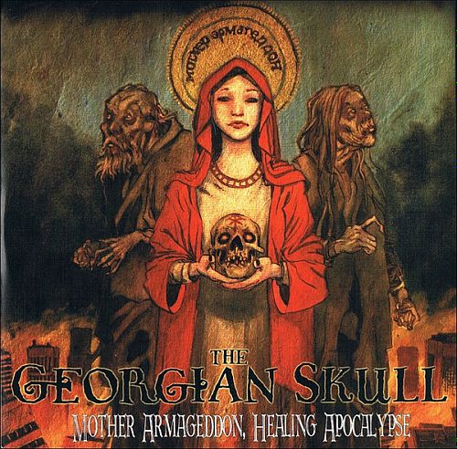 The Georgian Skull - Mother Armageddon, Healing Apocalypse (2008) (LOSSLESS)