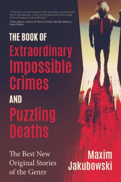 The Book of Extraordinary Impossible Crimes and Puzzling Deaths: The Best New Orig... B9e105e1145a87ad95d8e4b9ae013eb9