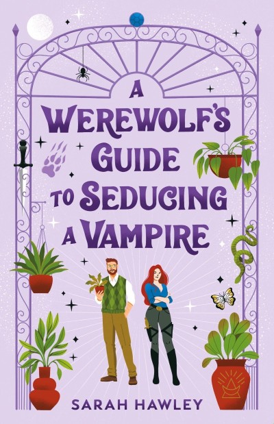 A Werewolf's Guide to Seducing a Vampire - Sarah Hawley 4e03d838944e623c273c12cc28dc8ac0