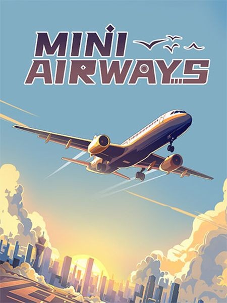 Mini Airways (2024/Ru/En/Multi/RePack  FitGirl)