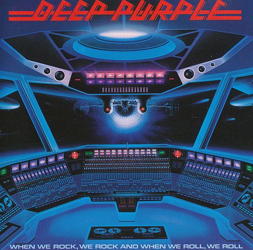 Deep Purple - When We Rock, We Rock And When We Roll, We Roll (1978) (LOSSLESS)