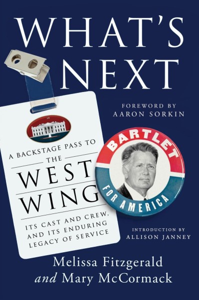 What's Next: A Backstage Pass to The West Wing, Its Cast and Crew, and Its Endurin... 9824cefa54ac61d2a8bc322c1582ba08