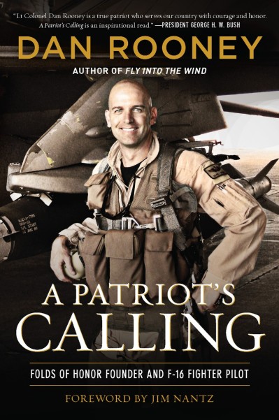 A Patriot's Calling: My Life as an F-16 Fighter Pilot - Lt Colonel Dan Rooney B6f3880aeea4cc831639631b7003aa1a