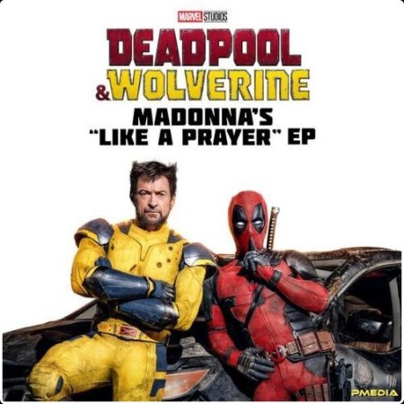 Madonna - Deadpool & Wolverine Madonna's Like a Prayer EP (2024) [16Bit-44 1kHz] FLAC  724fd7898df883d8fd48552347388f1c