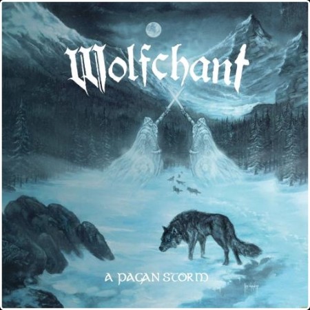 Wolfchant - A Pagan Storm (Re-Recorded 2024) (2024) [24Bit-44 1kHz] FLAC  9036755034a119fae0be296d1c4d722e