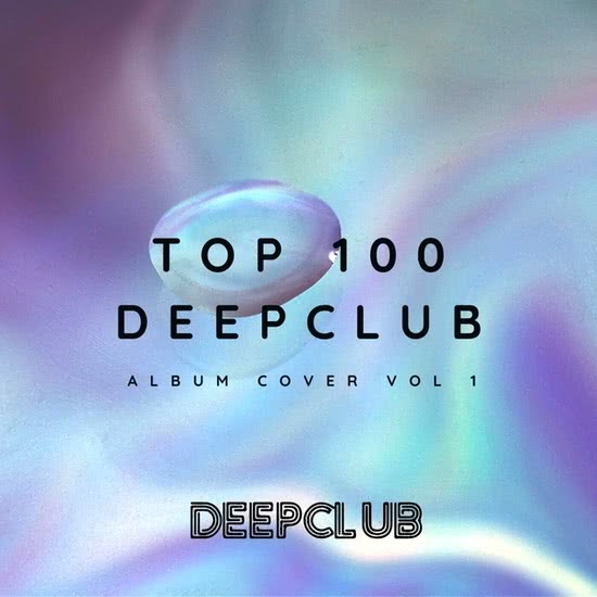 Top 100 DeepClub: Album Cover Vol. 1