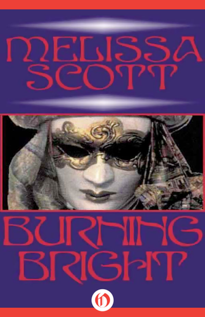 Burning Bright - Melissa Scott C7473dcc350c735a772a5e9733298f5e