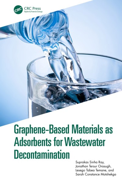 Graphene-Based Materials as Adsorbents for Wastewater Decontamination - Suprakas S... 26ee65b1c42e4319658457fcb1bbf8ad